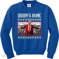 Daddys Home Donald Trump Christmas Kids Sweatshirt thumb 0