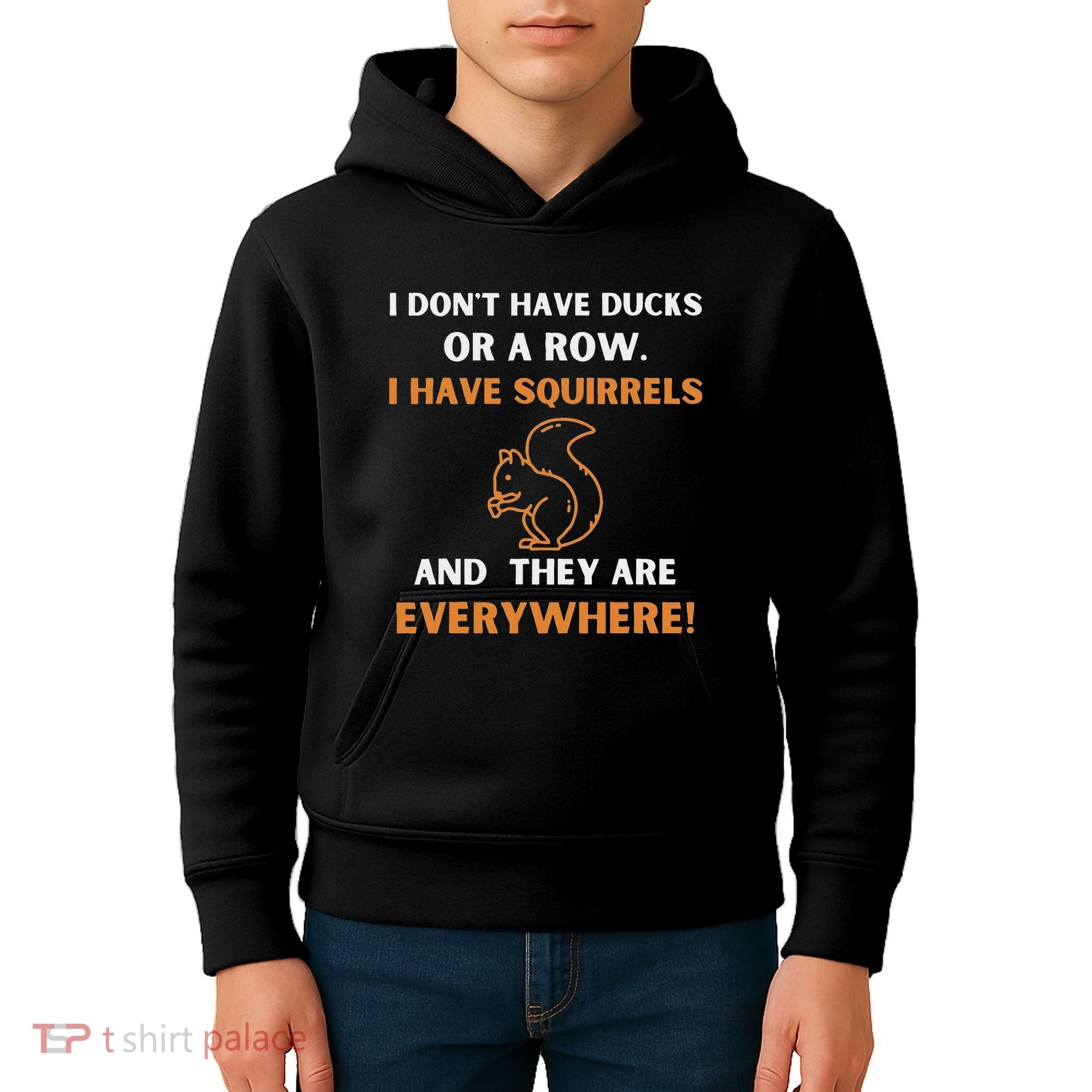 DonT Have Ducks In A Row I Have Squirrels Everywhere Funny Kids Hoodie