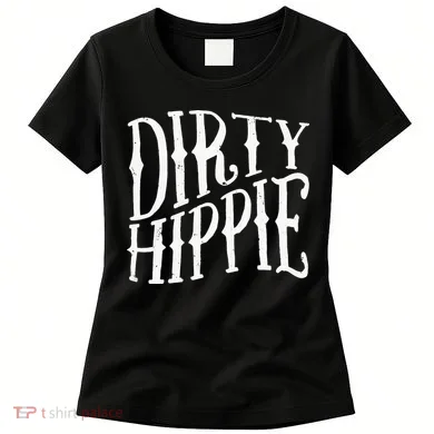 Dirty Hippie Women's T-Shirt