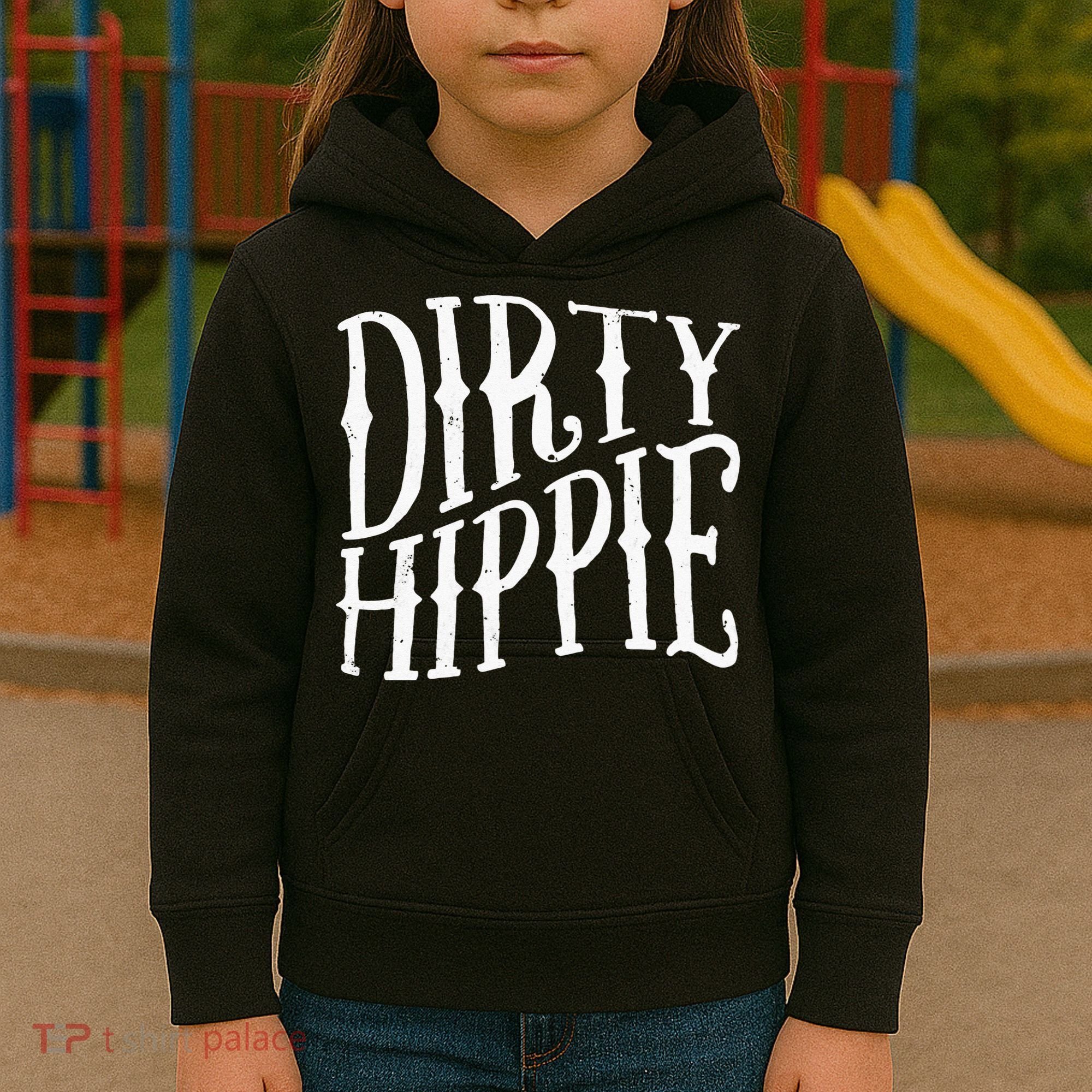 Dirty Hippie Kids Hoodie
