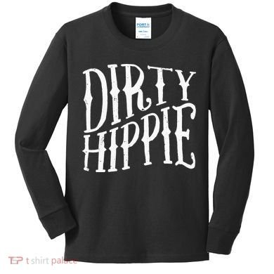 Dirty Hippie Kids Long Sleeve Shirt