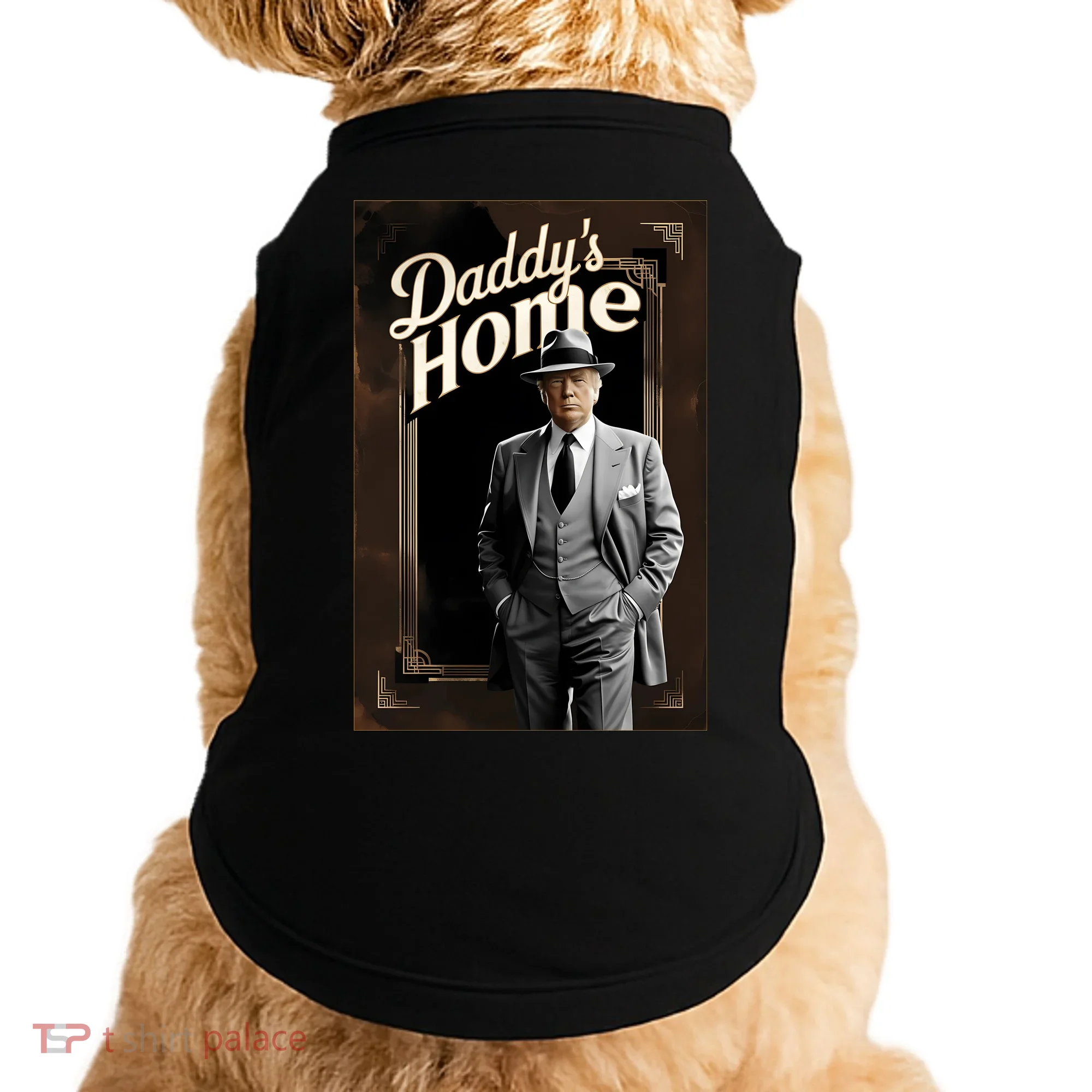 Daddys Home Donald Trump Inauguration Doggie Tank