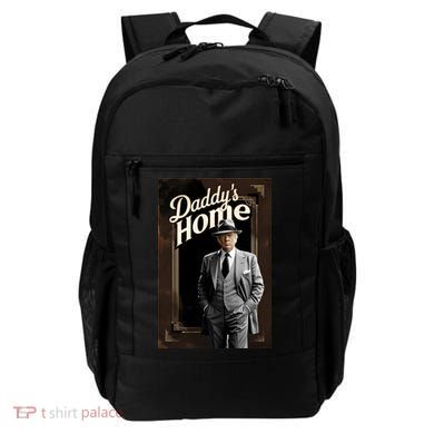 Daddys Home Donald Trump Inauguration Backpack