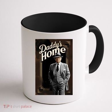 Daddys Home Donald Trump Inauguration Coffee Mug back