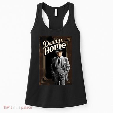Daddys Home Donald Trump Inauguration Women's Tank Top