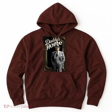 Daddys Home Donald Trump Inauguration Hoodie