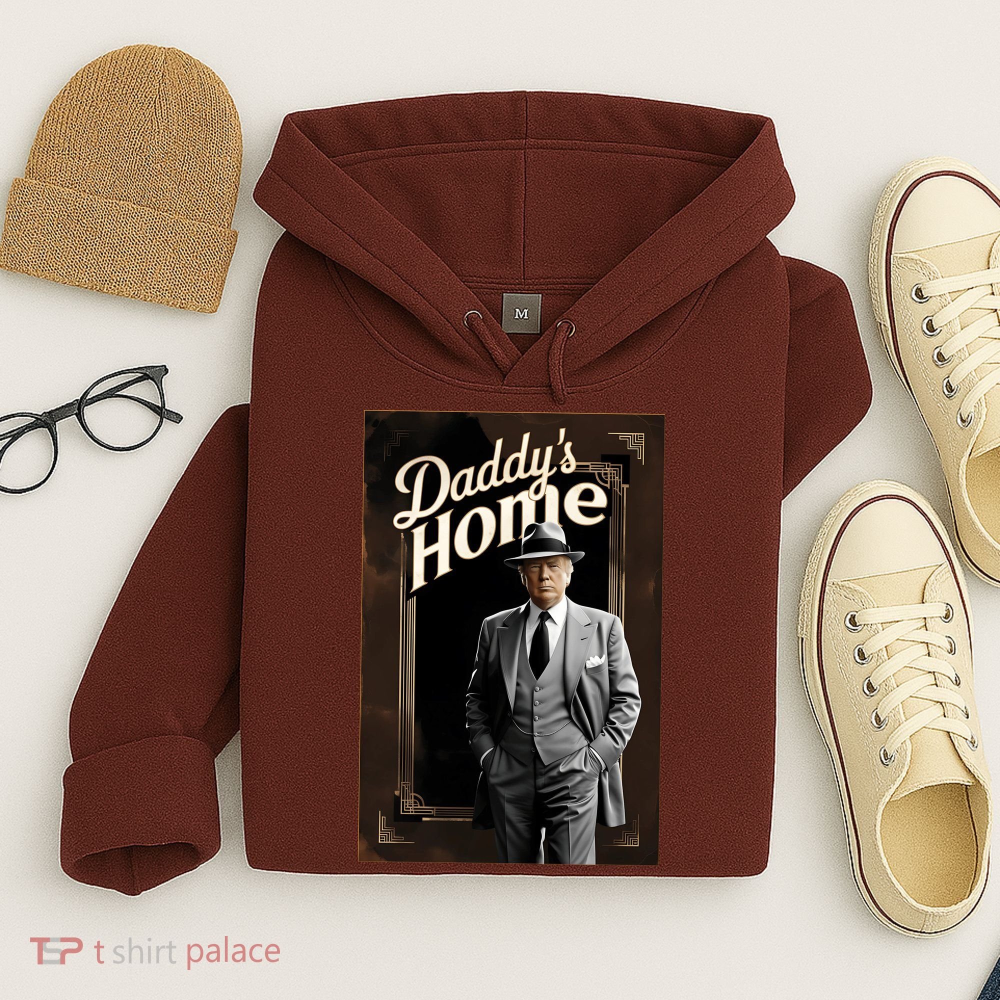 Daddys Home Donald Trump Inauguration Hoodie