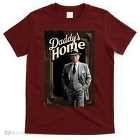 Daddys Home Donald Trump Inauguration T-Shirt thumb 0