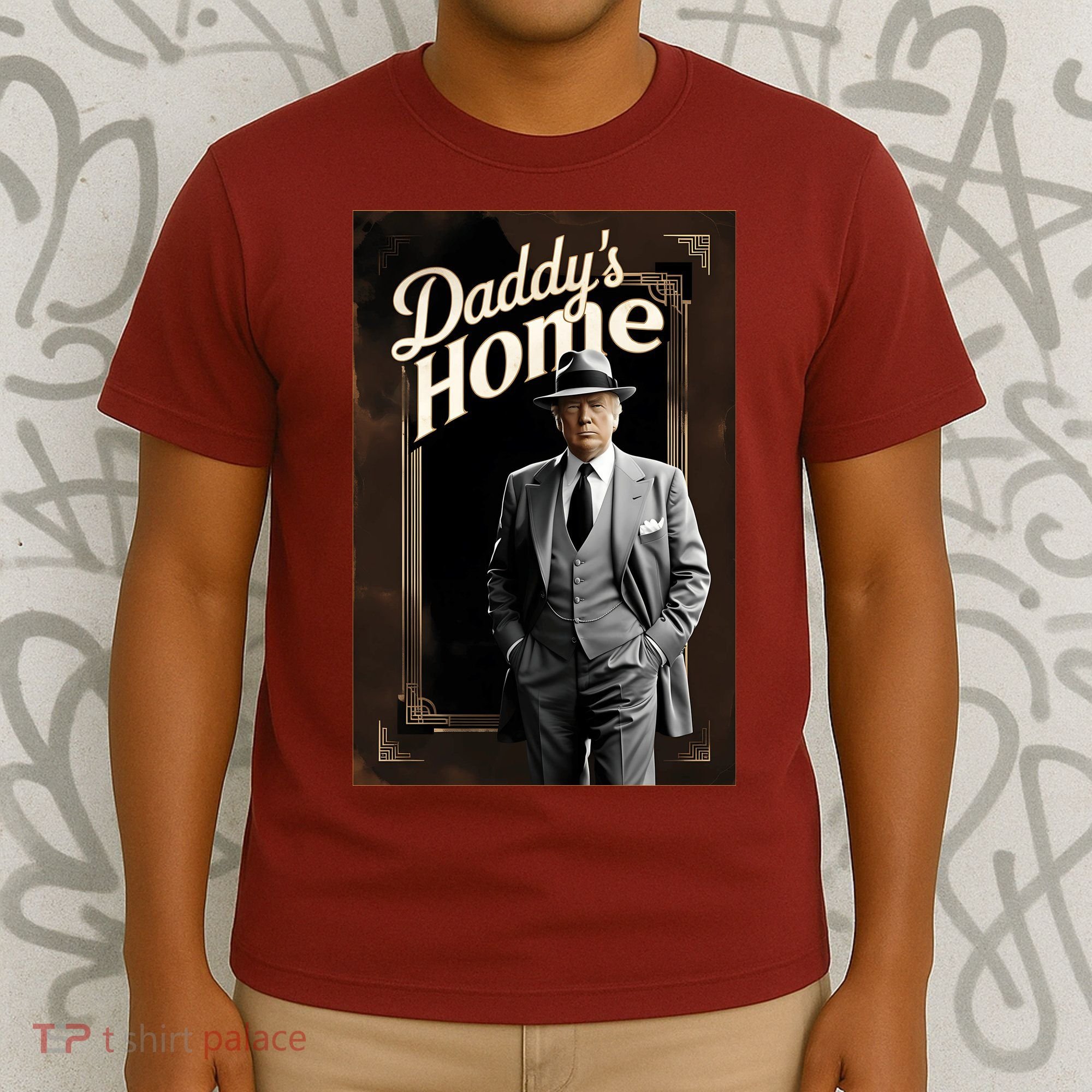 Daddys Home Donald Trump Inauguration T-Shirt