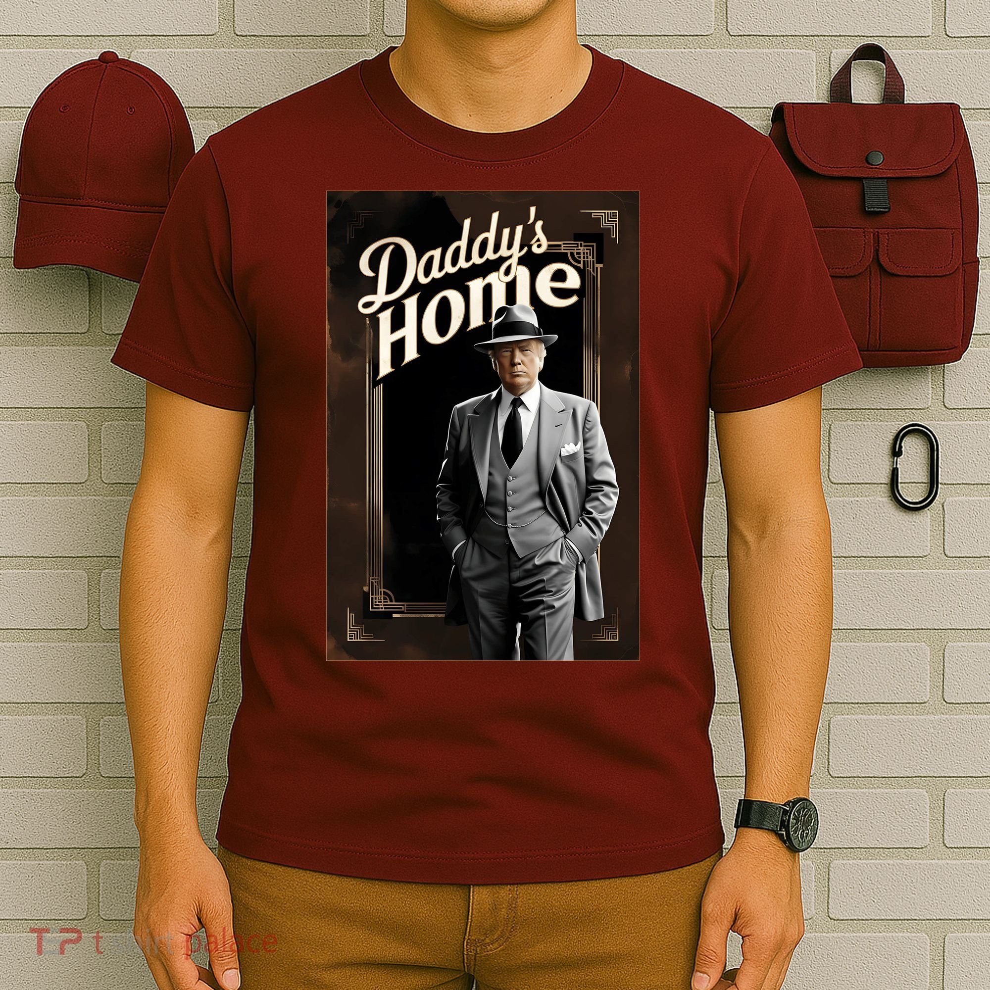 Daddys Home Donald Trump Inauguration T-Shirt