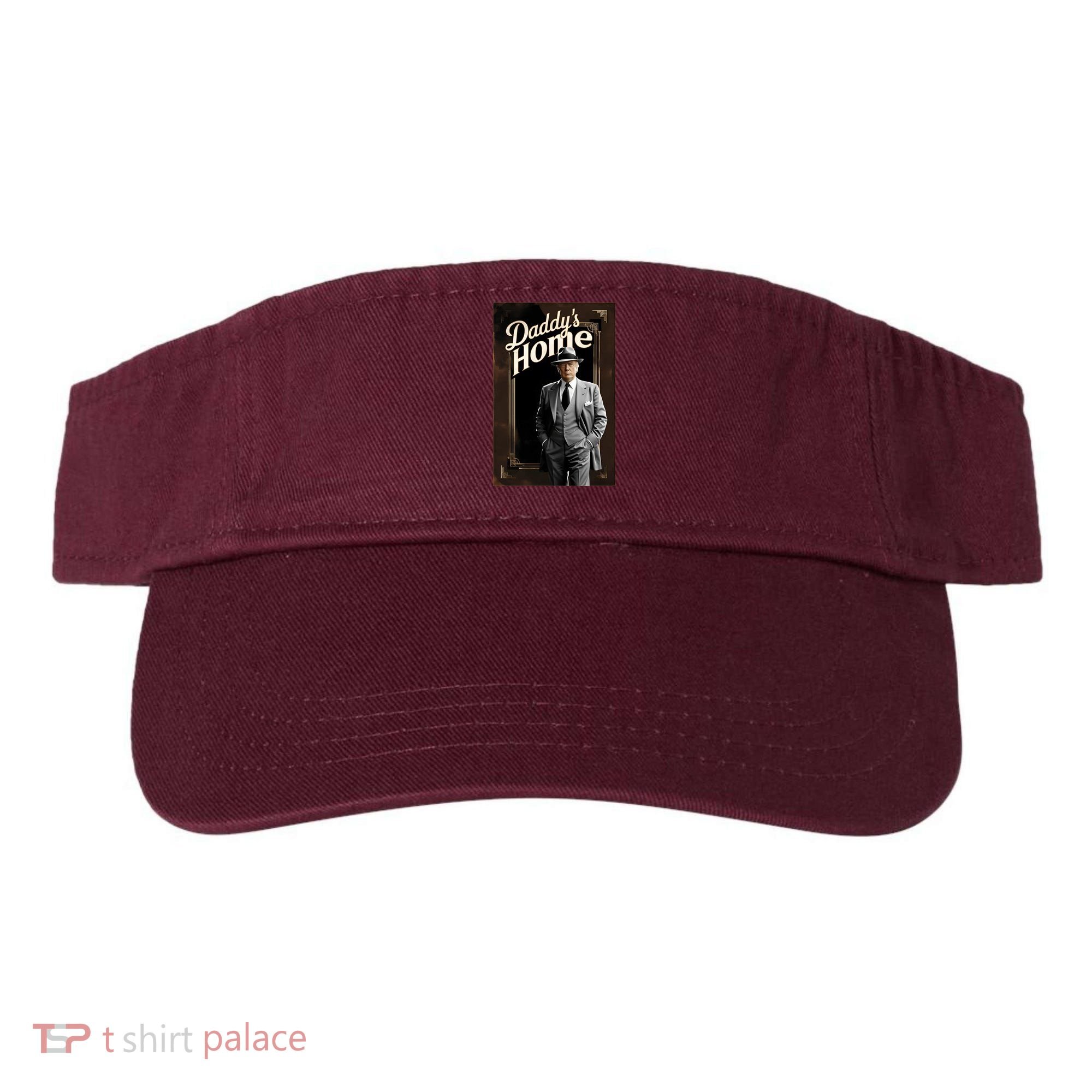 Daddys Home Donald Trump Inauguration Visor