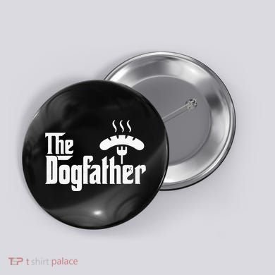 Dogfather Hot Dog Papa Bbq Grilling Grill Daddy Button