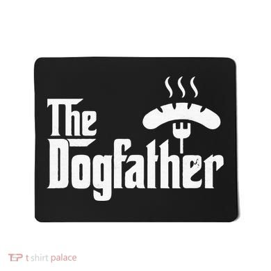 Dogfather Hot Dog Papa Bbq Grilling Grill Daddy Mousepad