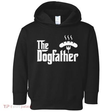 Dogfather Hot Dog Papa Bbq Grilling Grill Daddy Toddler Hoodie