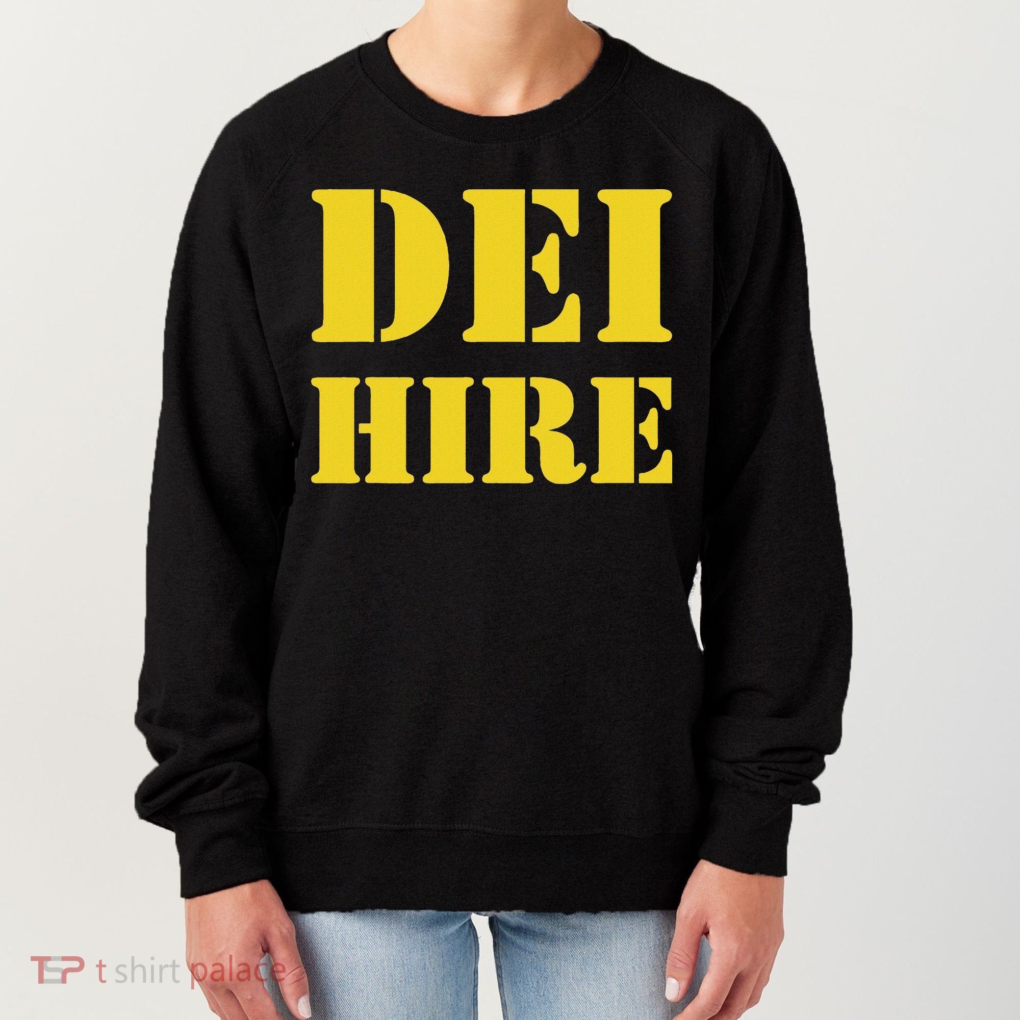 Dei Hire Diversity Equity Inclusion Anti Trump Political Women's Sweatshirt
