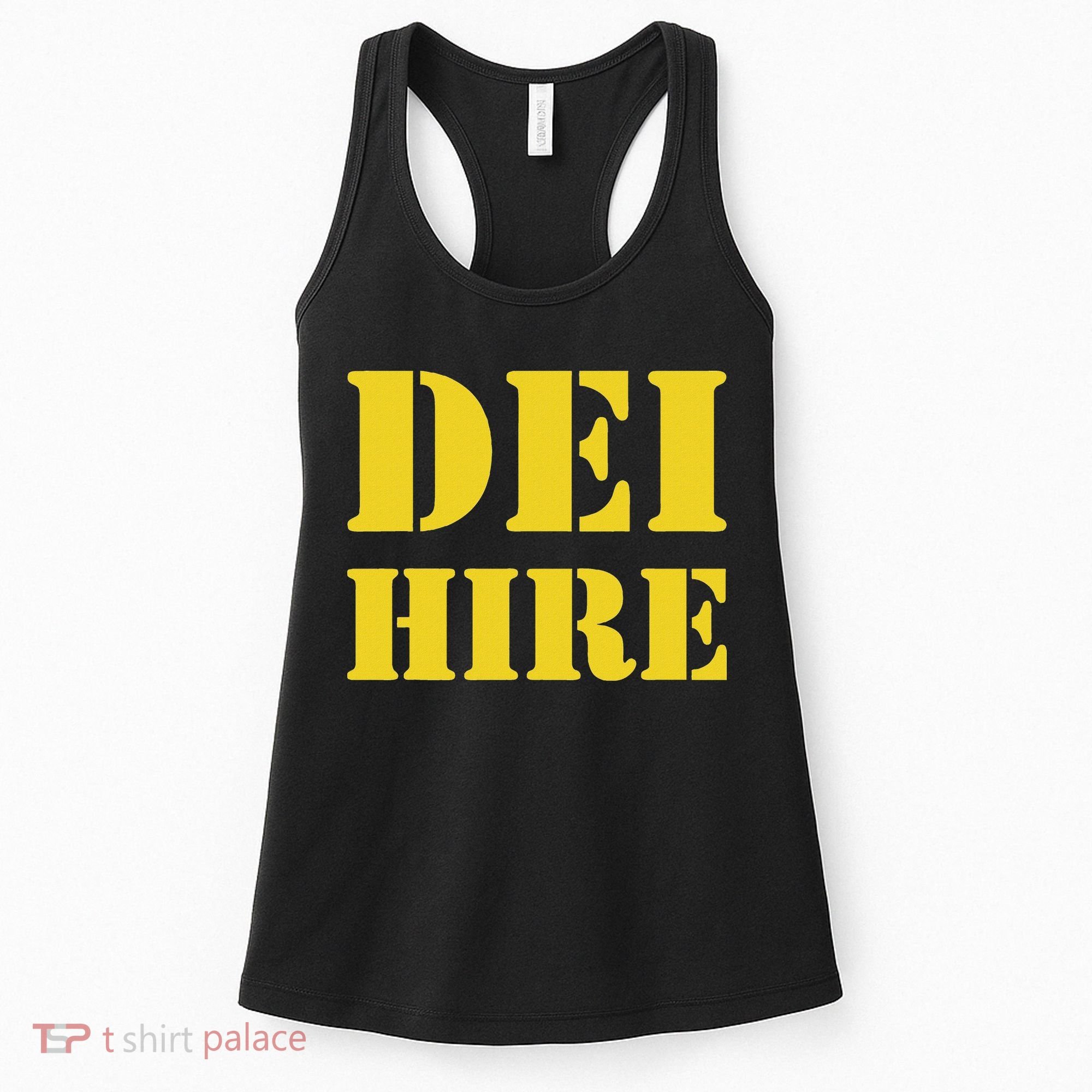 Dei Hire Diversity Equity Inclusion Anti Trump Political Women's Tank Top