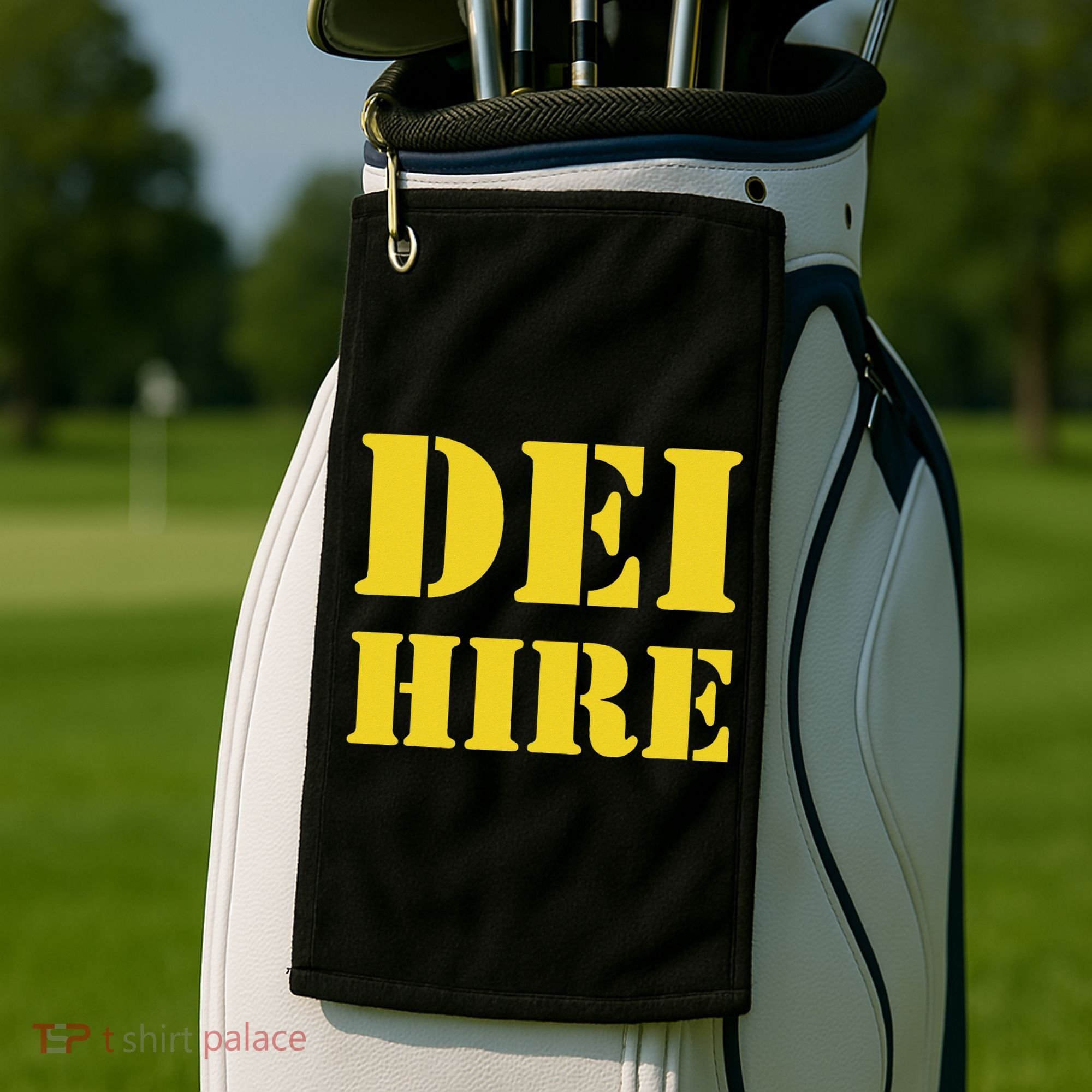 Dei Hire Diversity Equity Inclusion Anti Trump Political Golf Towel