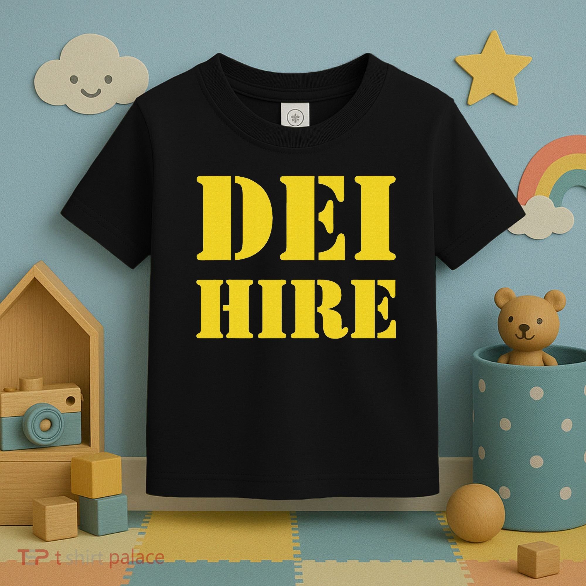 Dei Hire Diversity Equity Inclusion Anti Trump Political Toddler T-Shirt