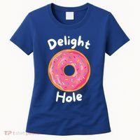 Delight Hole Donut Sprinkles Doughnut Fried Dough Sweet Cool Gift Women's T-Shirt thumb 0