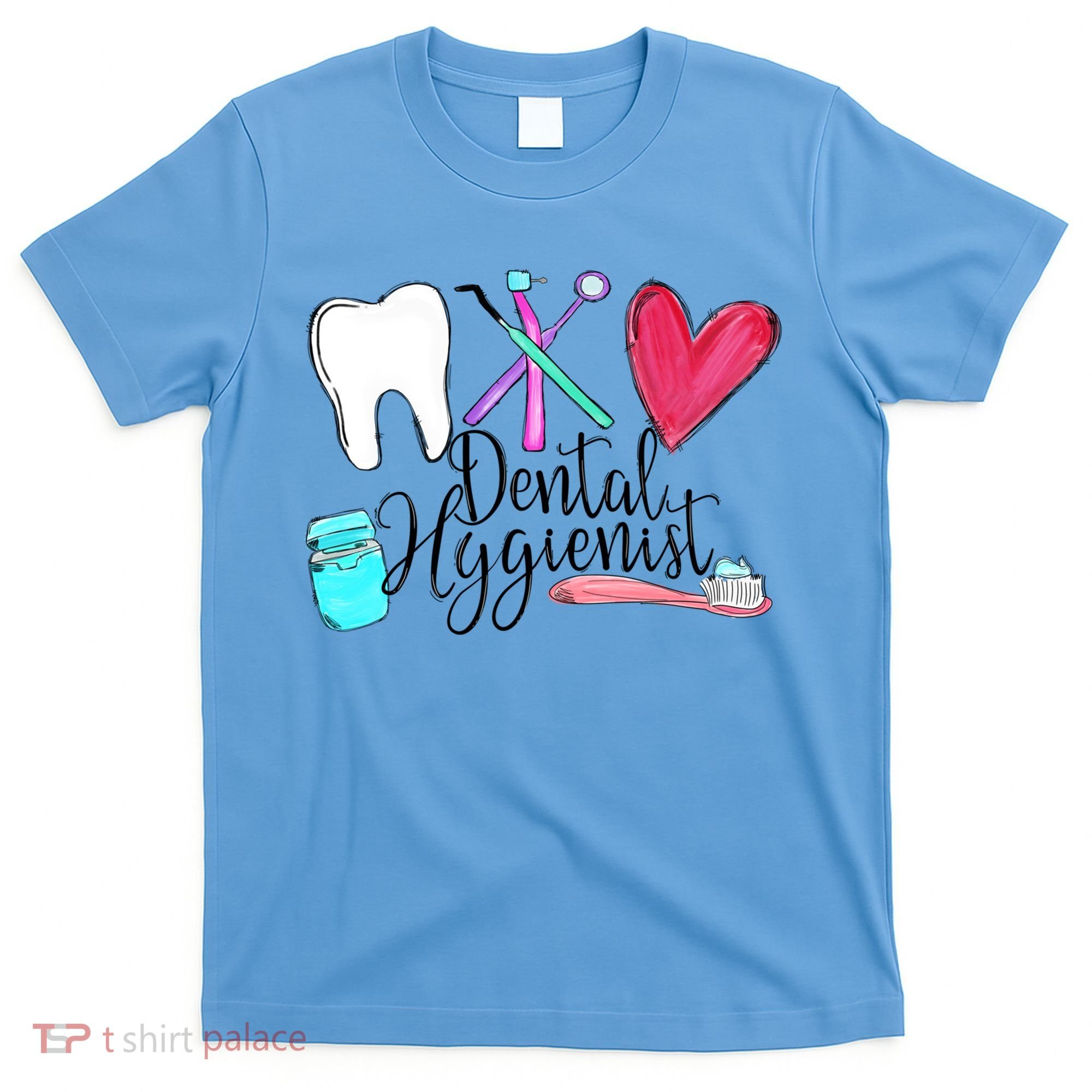 Dental Hygienist Dentist Tools Dental Life Dental Tooth Gift T-Shirt