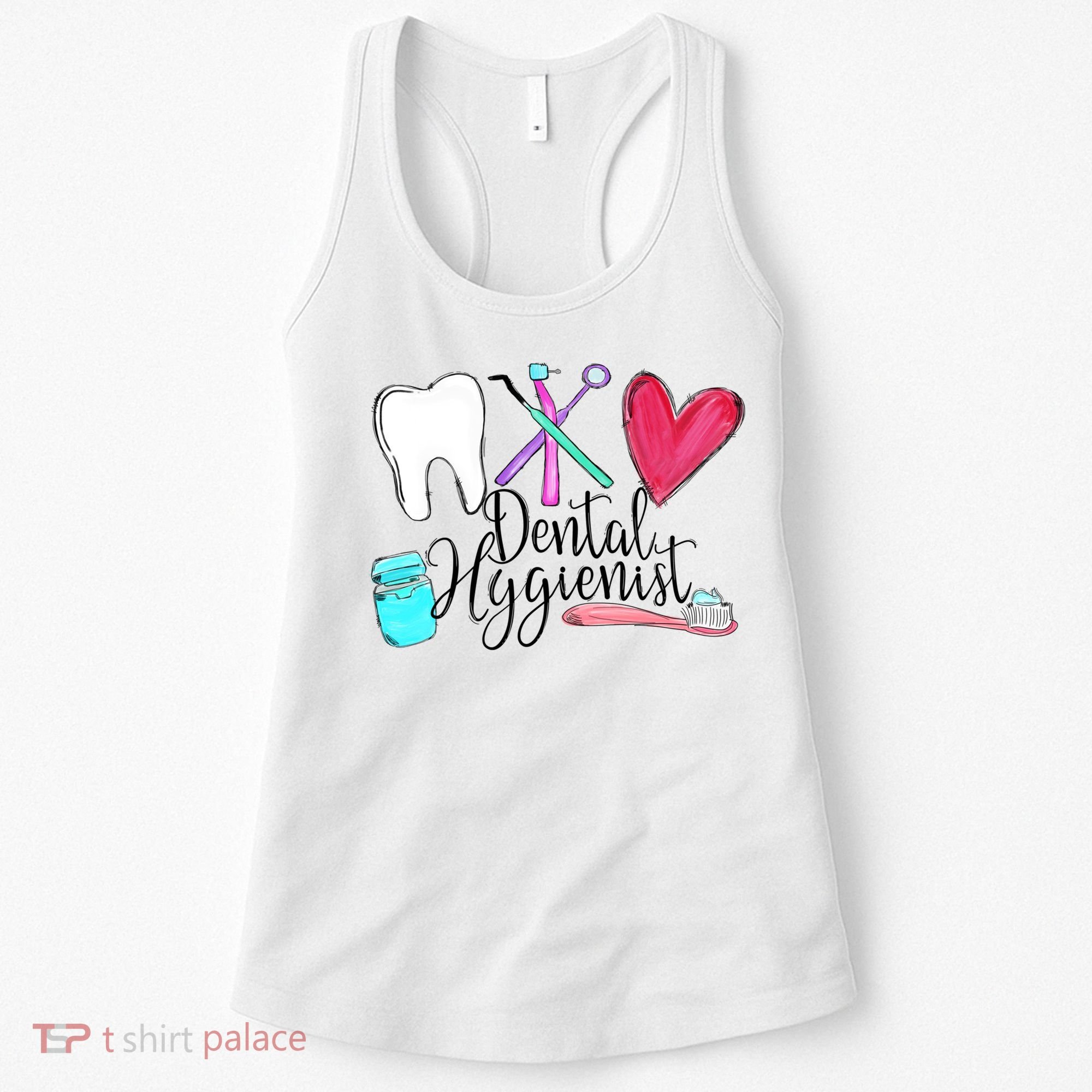 Dental Hygienist Dentist Tools Dental Life Dental Tooth Gift Women's Tank Top