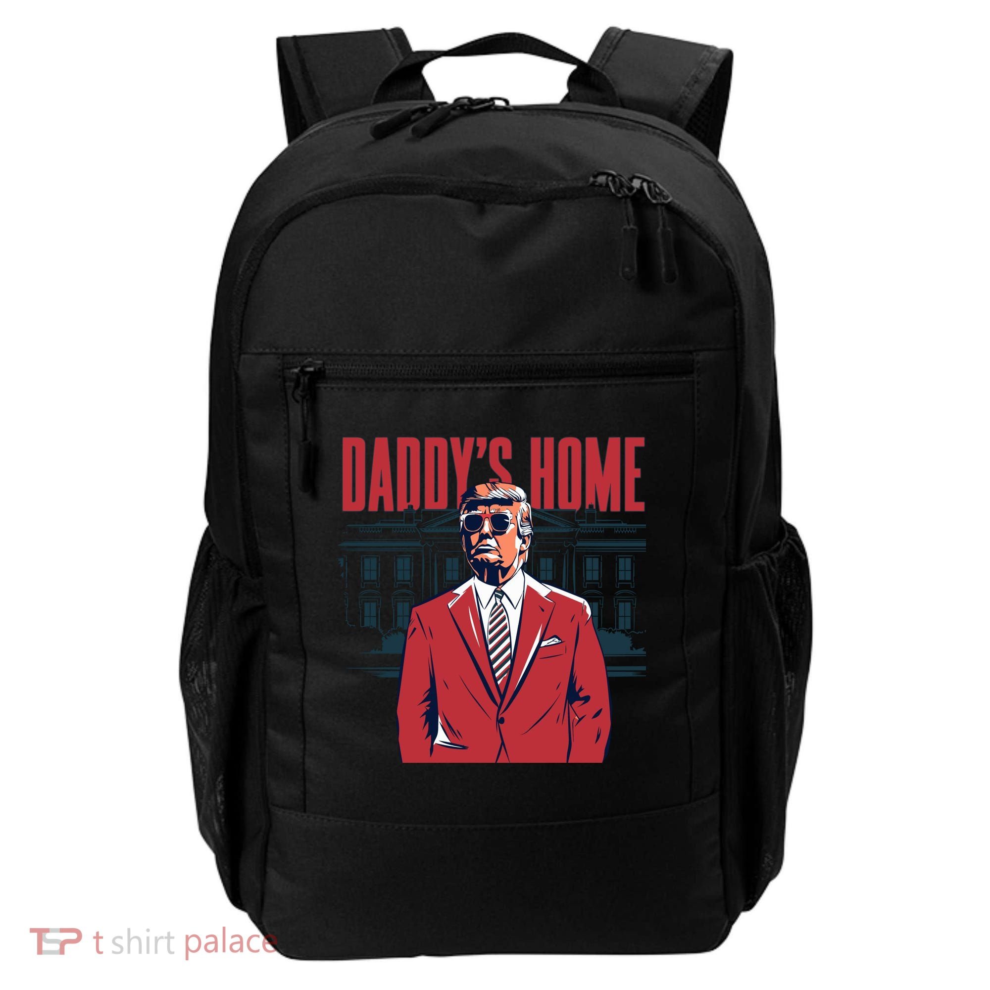 DaddyS Home Donald Trump 47th President Backpack