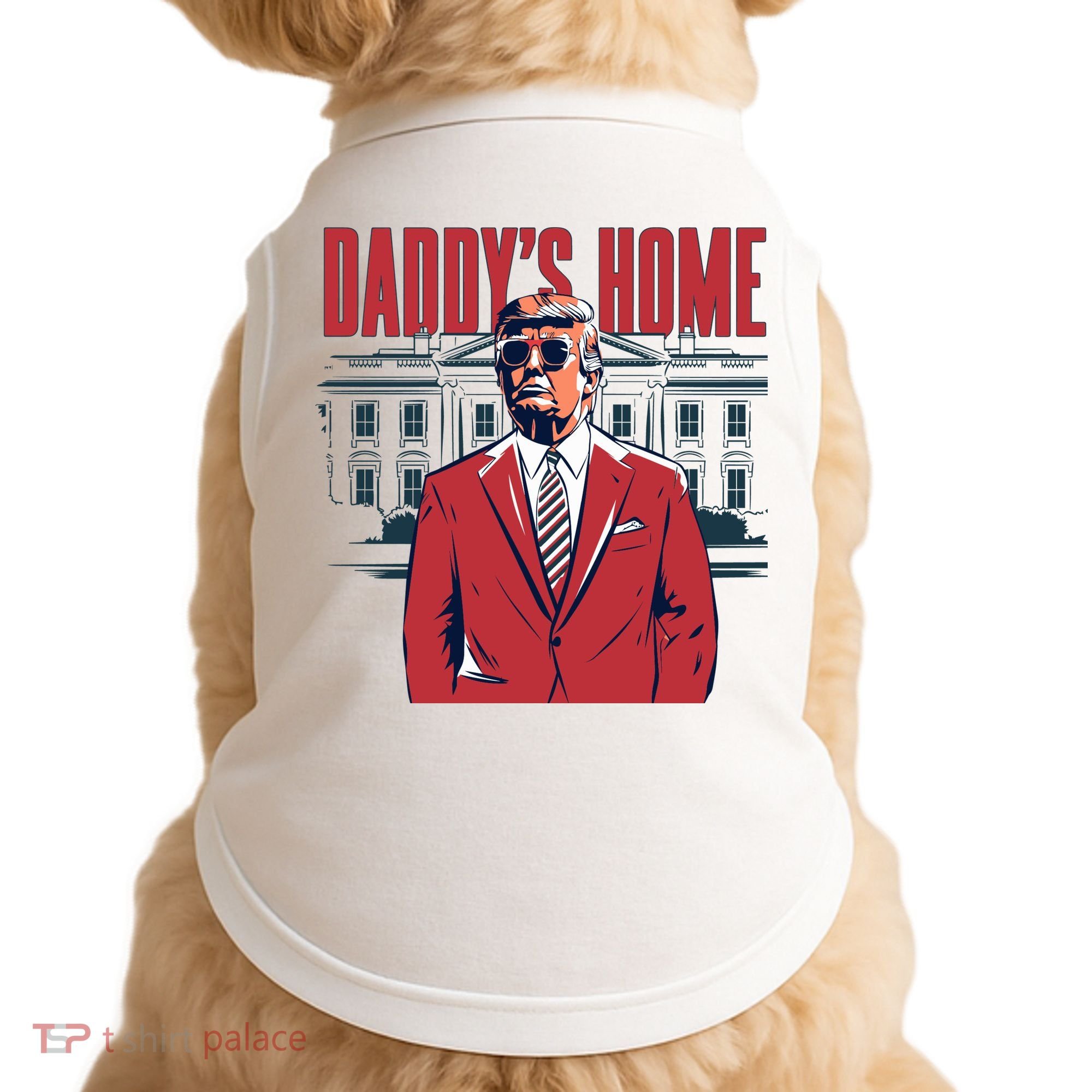 DaddyS Home Donald Trump 47th President Doggie Tank