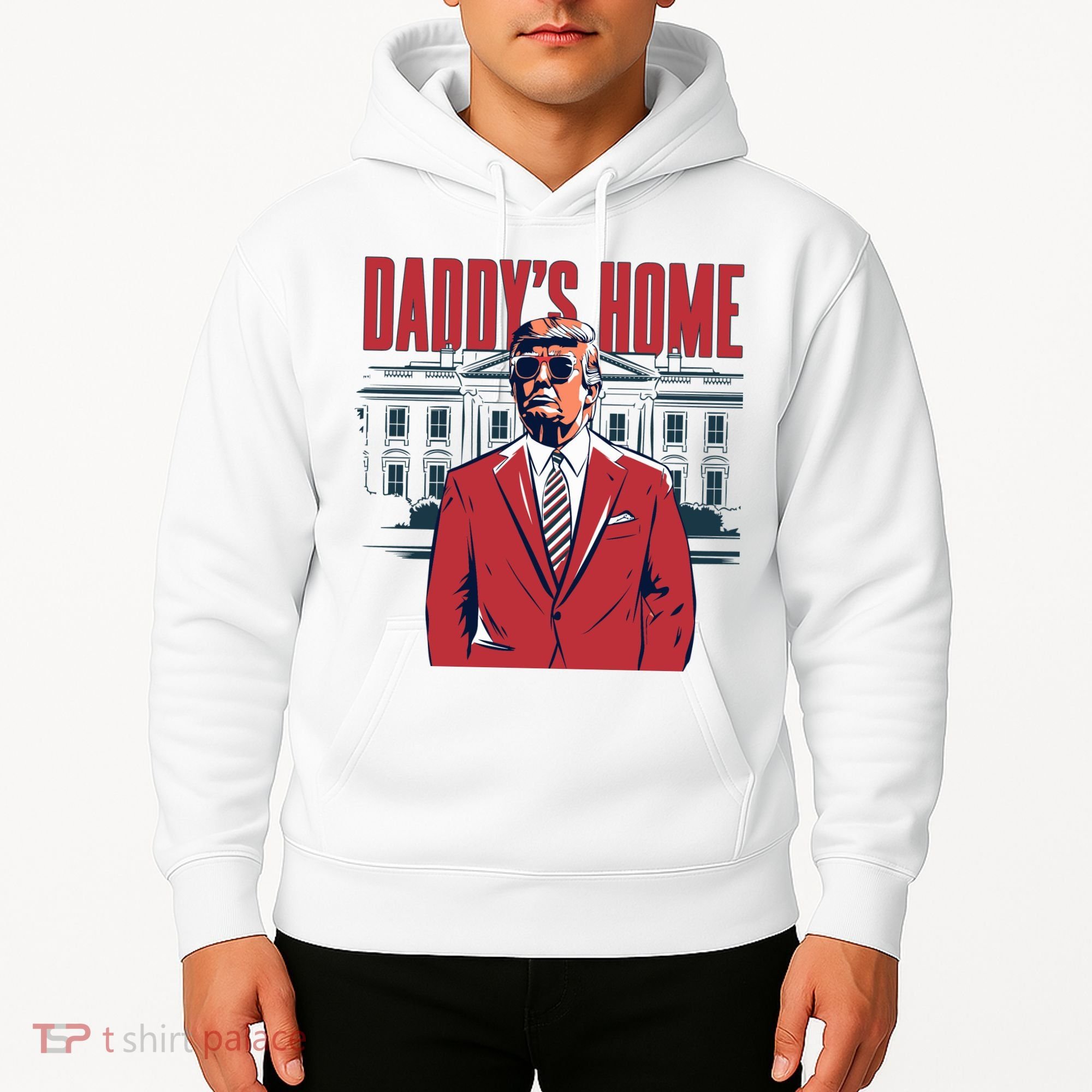 DaddyS Home Donald Trump 47th President Hoodie