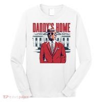 DaddyS Home Donald Trump 47th President Long Sleeve Shirt thumb 0