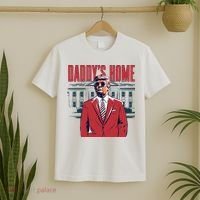 DaddyS Home Donald Trump 47th President T-Shirt thumb 2