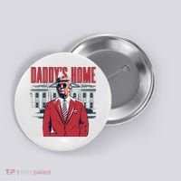 DaddyS Home Donald Trump 47th President Button thumb 0