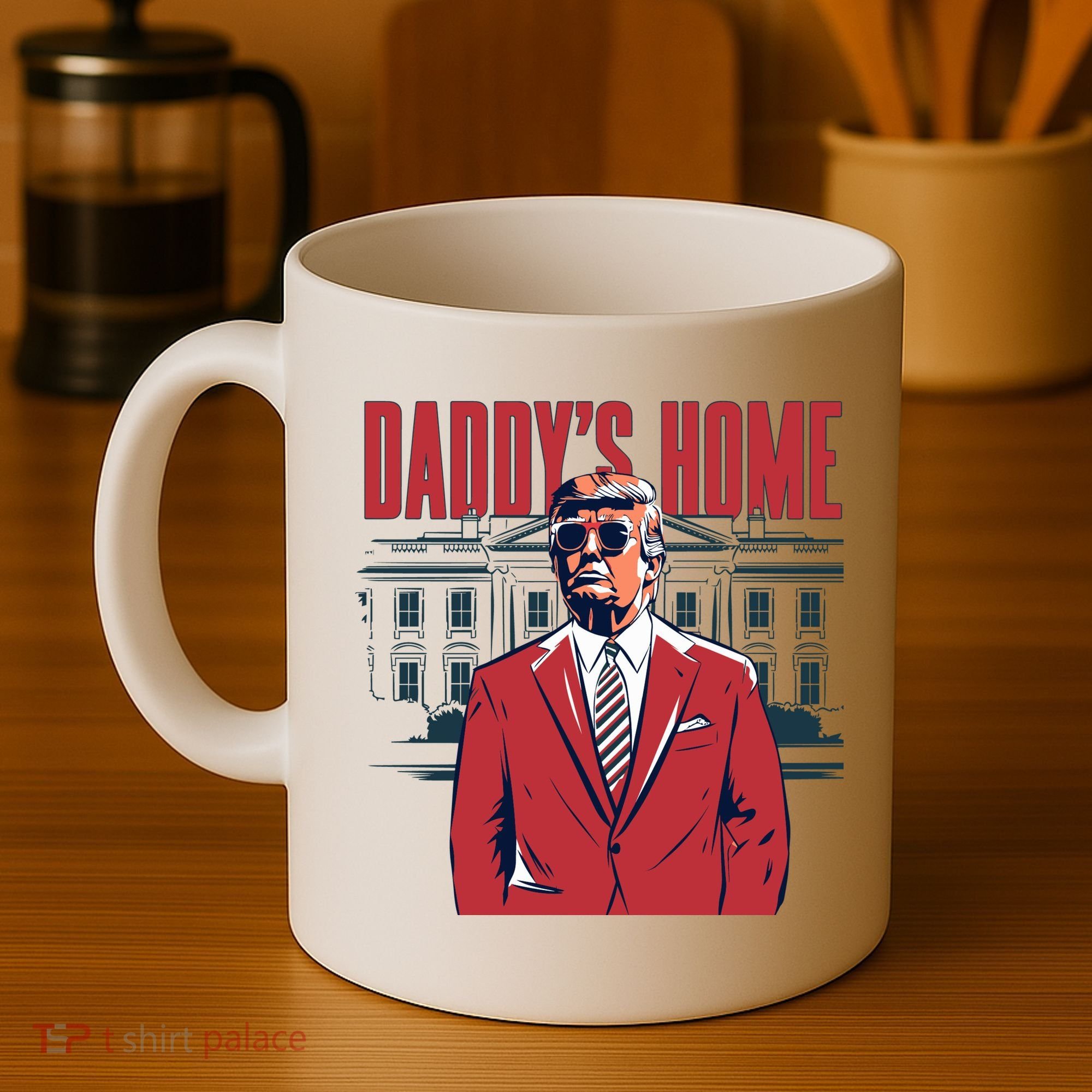 DaddyS Home Donald Trump 47th President Coffee Mug