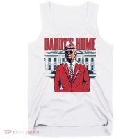 DaddyS Home Donald Trump 47th President Tank Top thumb 0
