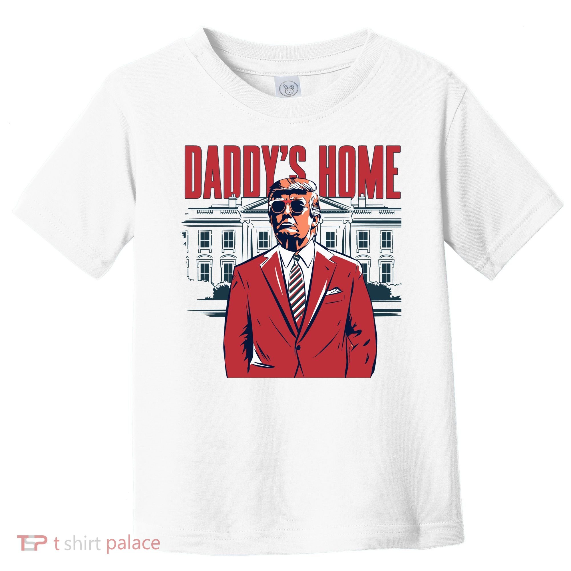 DaddyS Home Donald Trump 47th President Toddler T-Shirt