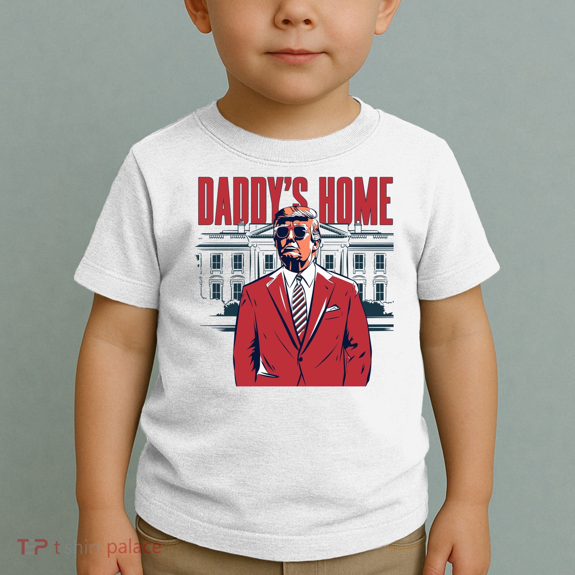 DaddyS Home Donald Trump 47th President Toddler T-Shirt