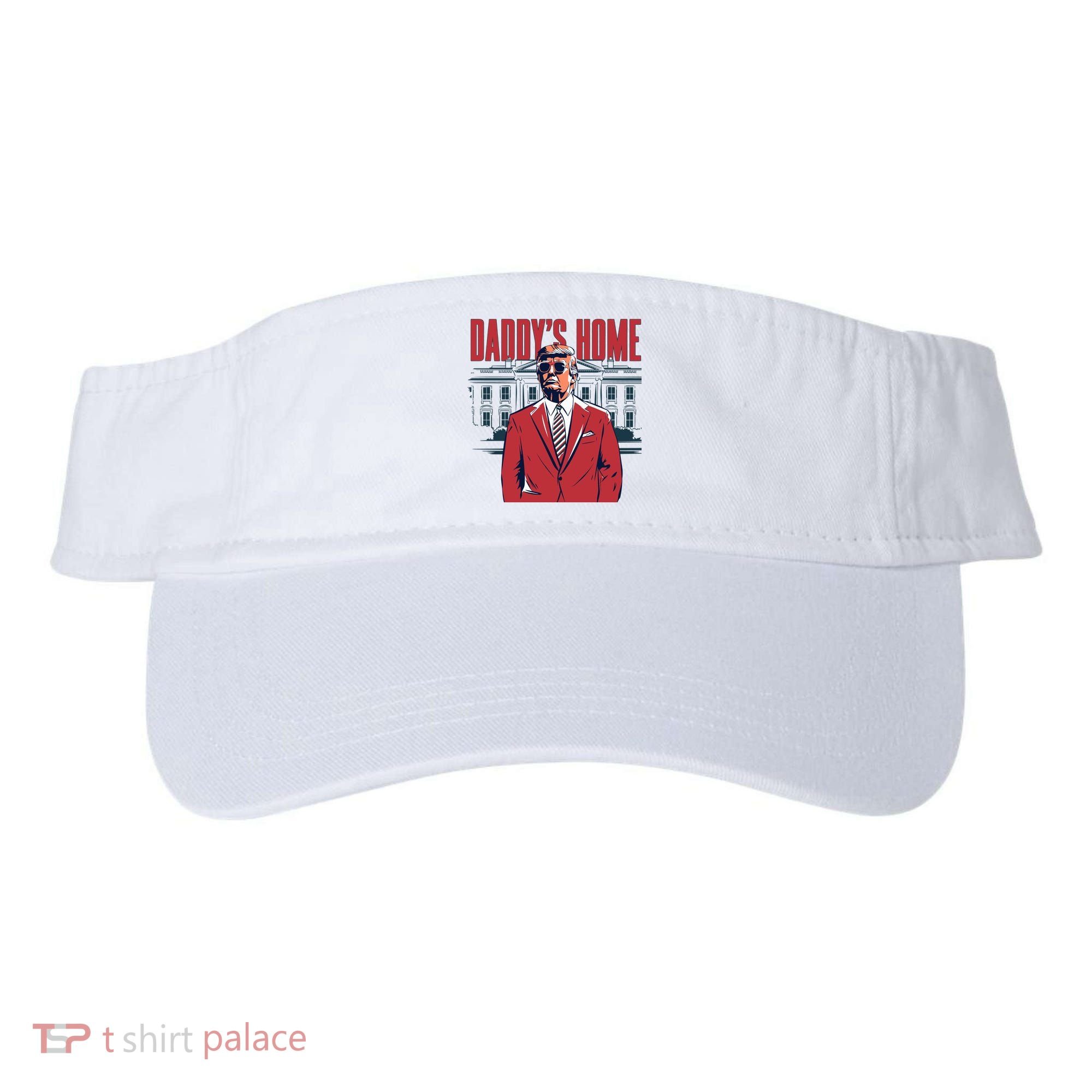 DaddyS Home Donald Trump 47th President Visor