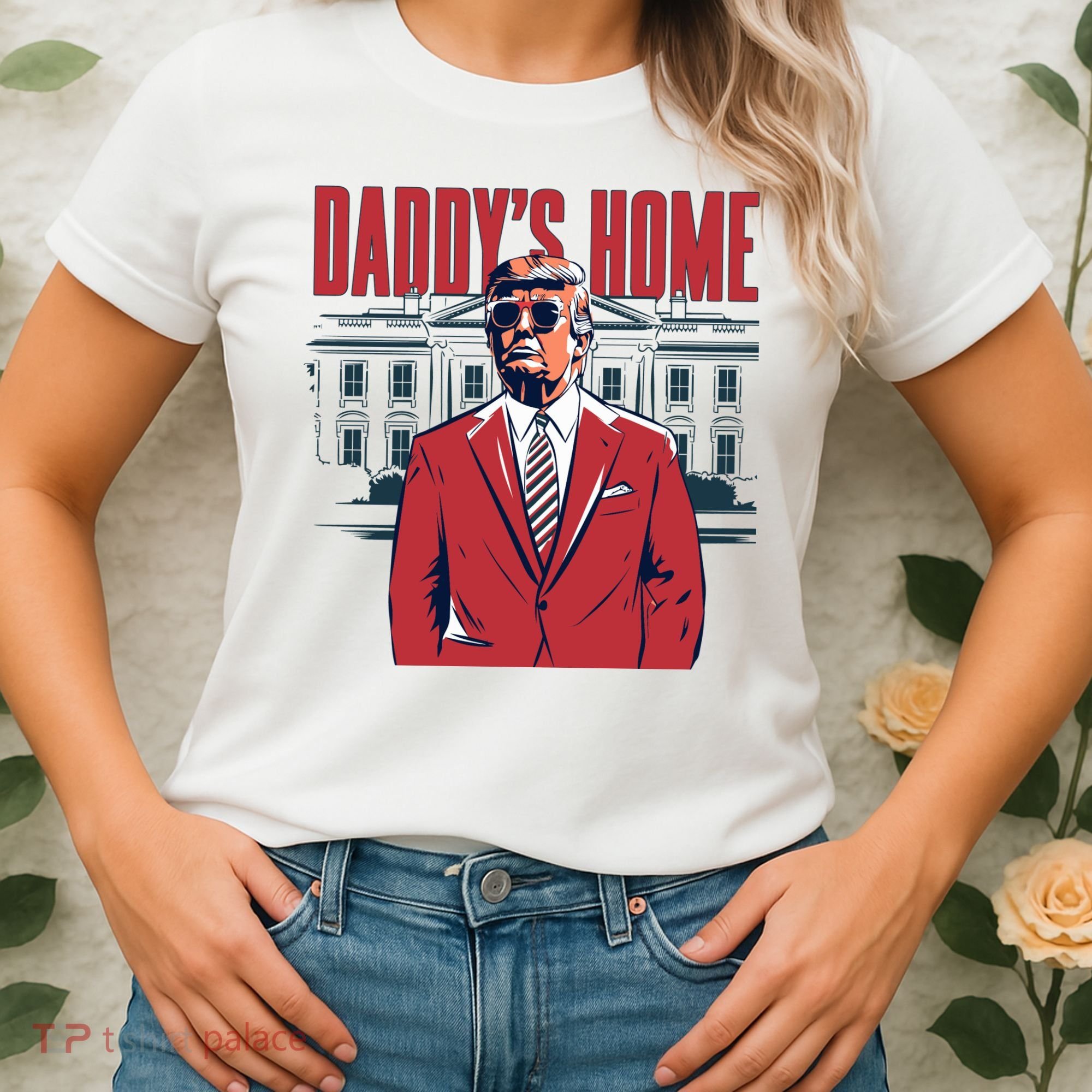 DaddyS Home Donald Trump 47th President Women's T-Shirt