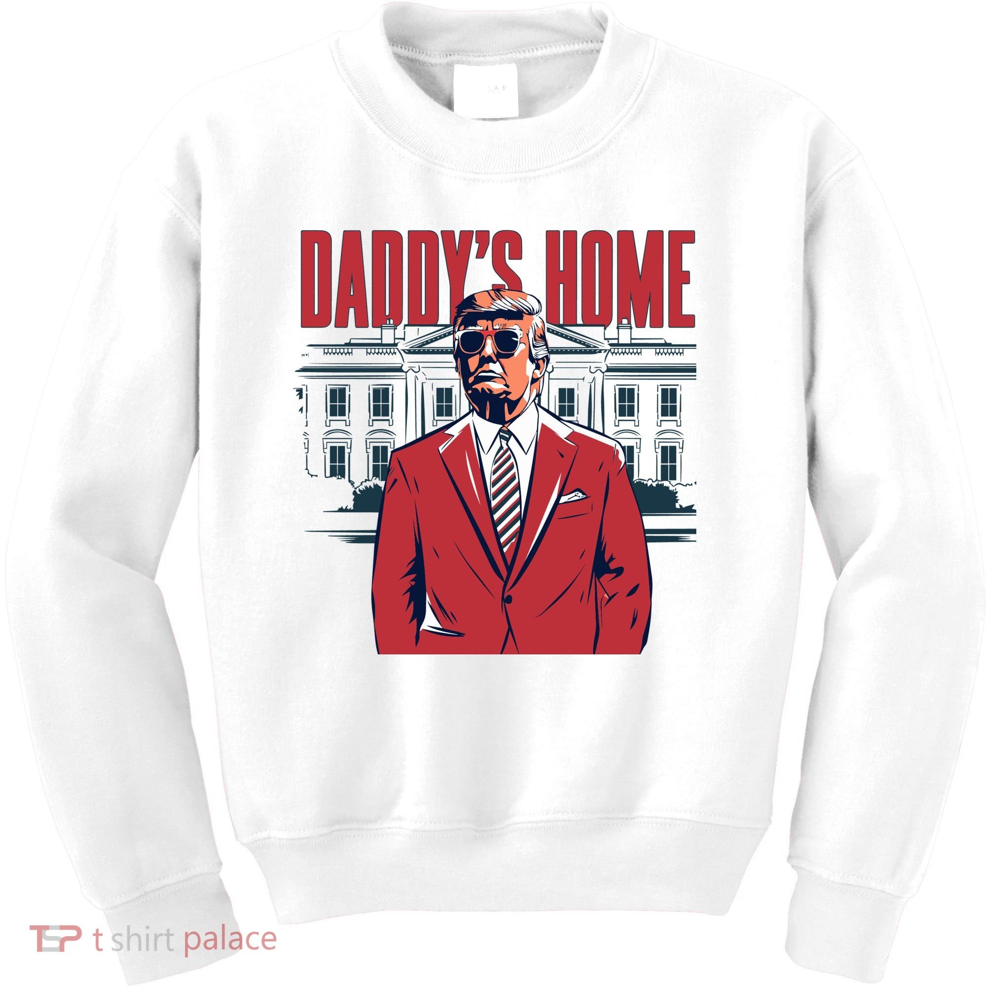 DaddyS Home Donald Trump 47th President Kids Sweatshirt