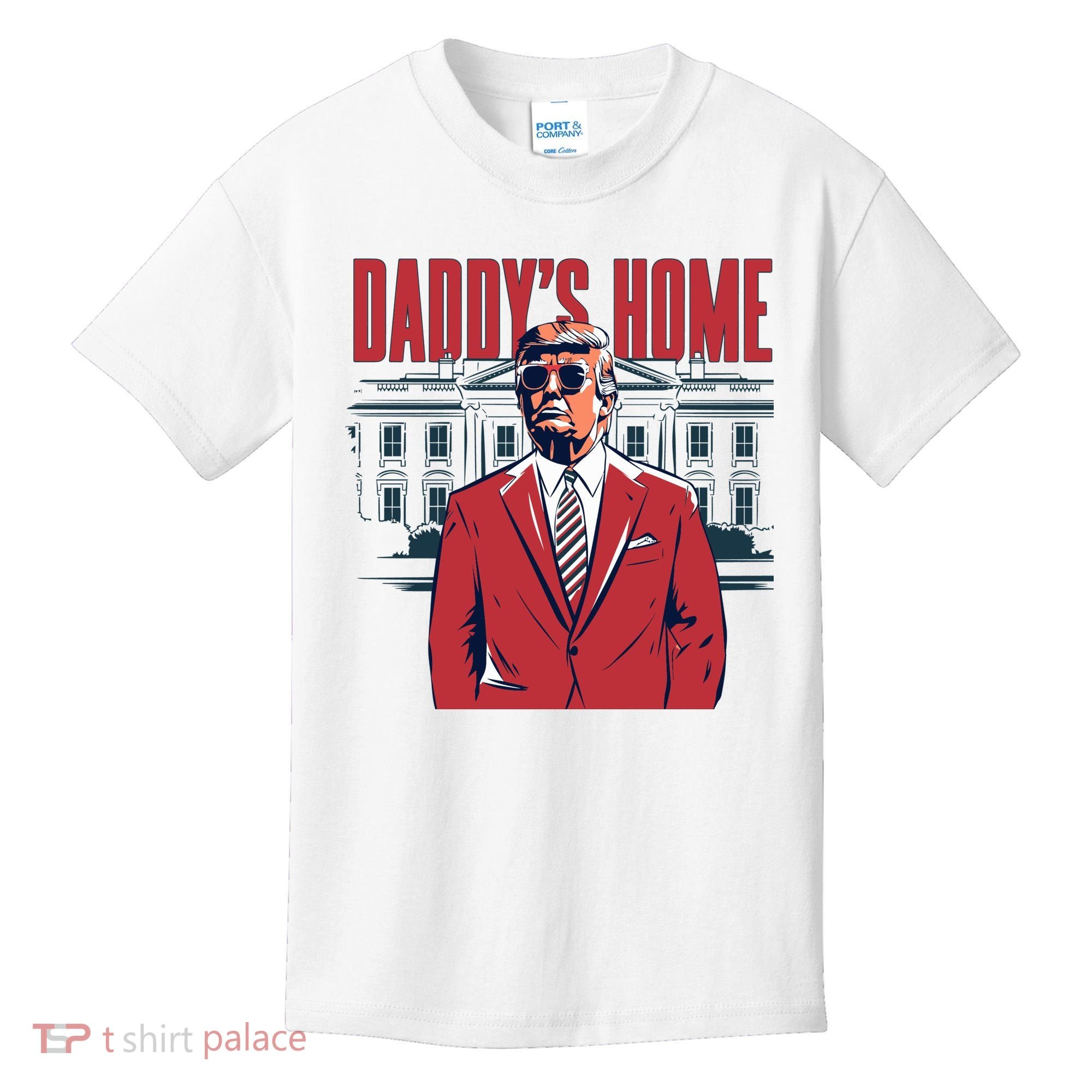 DaddyS Home Donald Trump 47th President Kids T-Shirt