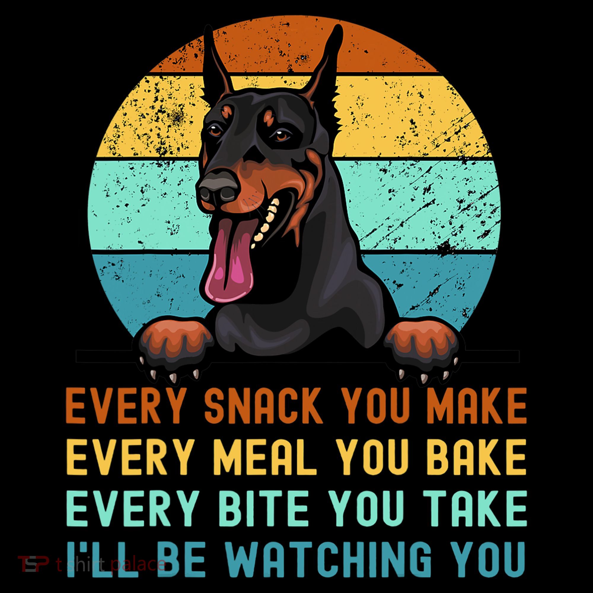 Doberman Hungry Dog Funny Mom Dad I'll be Watching You Coffee Mug