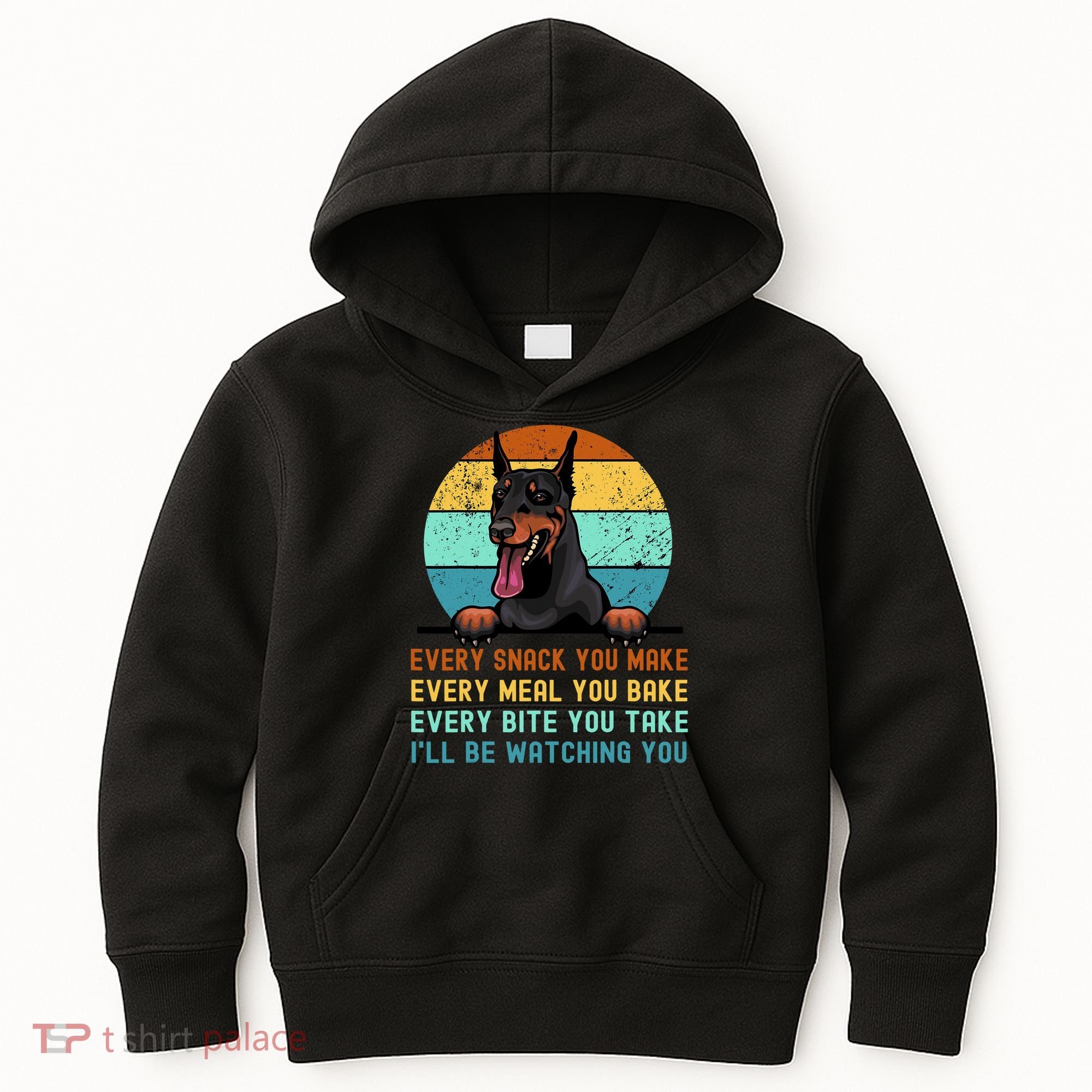 Doberman Hungry Dog Funny Mom Dad I'll be Watching You Kids Hoodie