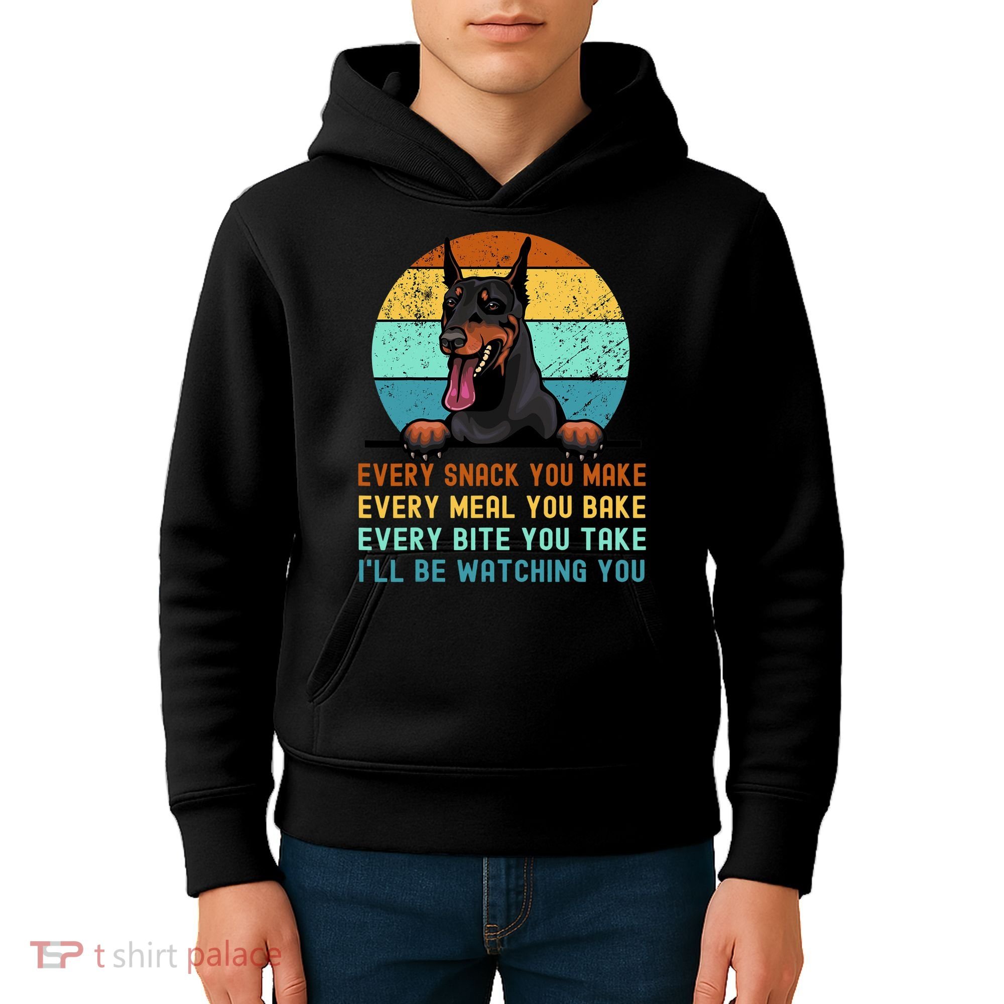Doberman Hungry Dog Funny Mom Dad I'll be Watching You Kids Hoodie