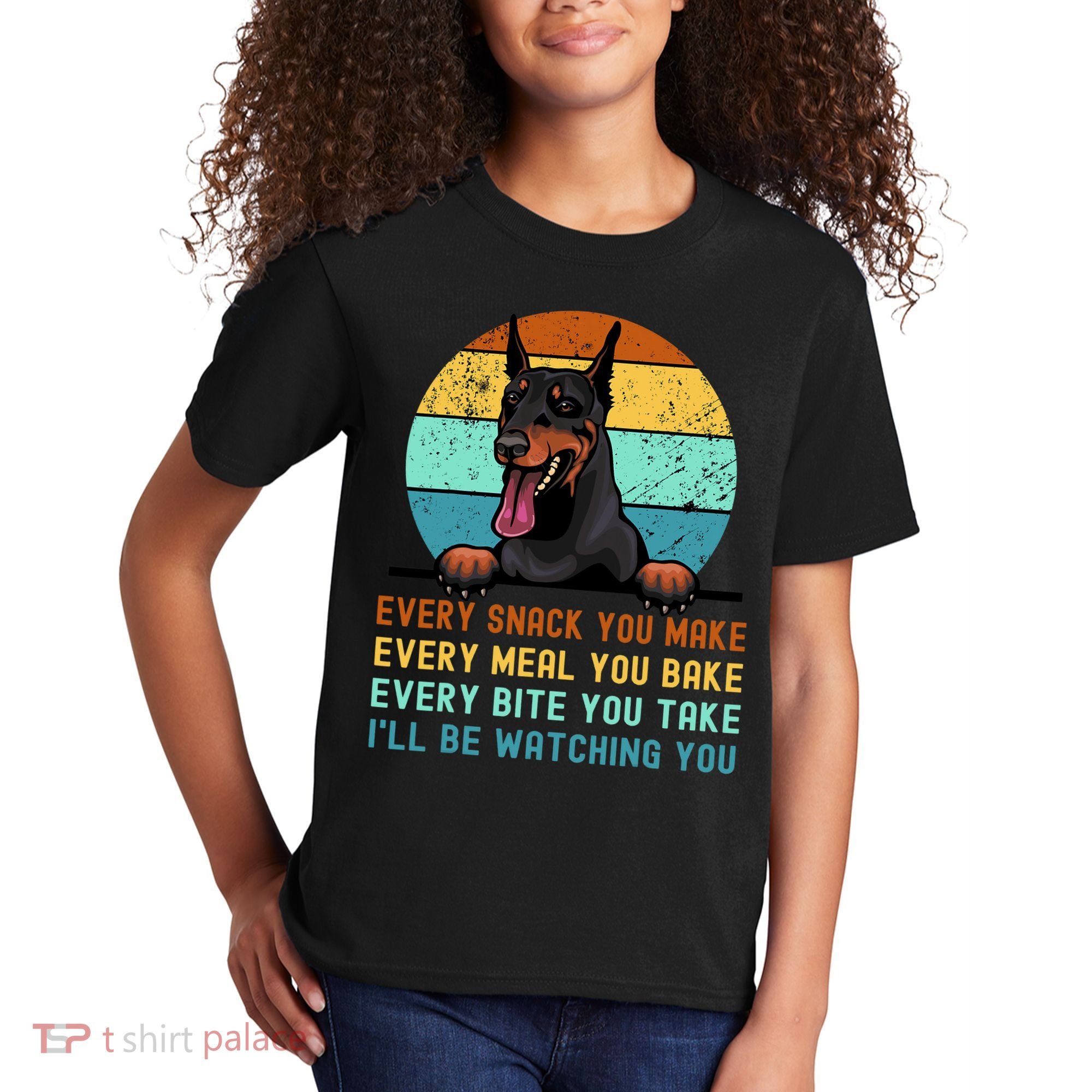 Doberman Hungry Dog Funny Mom Dad I'll be Watching You Kids T-Shirt