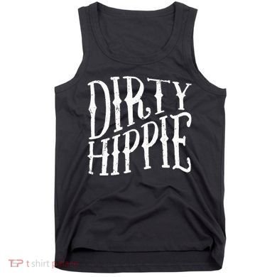 Dirty Hippie Tank Top