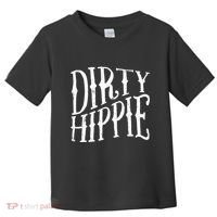 Dirty Hippie Toddler T-Shirt thumb 0