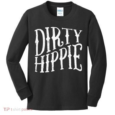 Dirty Hippie Kids Long Sleeve Shirt