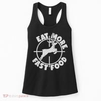 Deer Hunting Eat More Fast Food Funny Tee For Hunters Women's Tank Top thumb 0