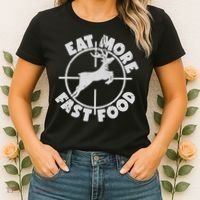 Deer Hunting Eat More Fast Food Funny Tee For Hunters Women's T-Shirt thumb 2