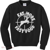 Deer Hunting Eat More Fast Food Funny Tee For Hunters Kids Sweatshirt thumb 0