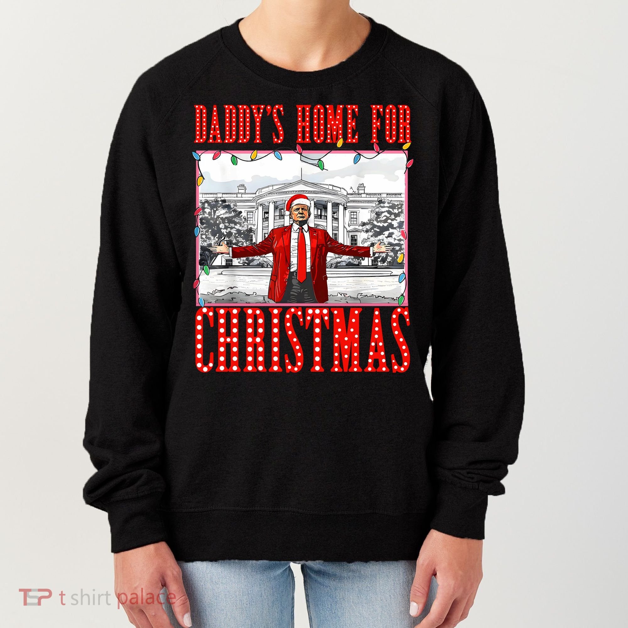 DaddyS Home For Christmas Trump Women's Sweatshirt
